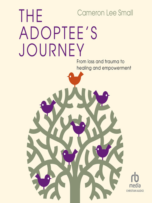 Title details for The Adoptee's Journey by Cameron Lee Small - Wait list